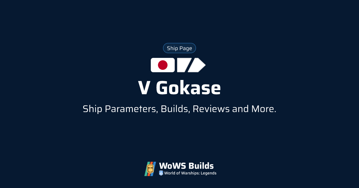 V Gokase - WoWS: Legends | Stats + Builds | Tier V Cruiser